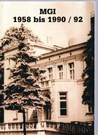 MGI 1958 bis 1990/92 - Militärgeschichtliches Institut der DDR: Einführungen - Chronik - Erinnerungen MGI 1958 bis 1990/92 - Militärgeschichtliches Institut der DDR: Einführungen - Chronik - Erinnerungen