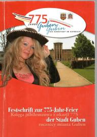 775 Jahre Guben - Festschrift zur 775-Jahr-Feier der Stadt Guben 775 Jahre Guben - Festschrift zur 775-Jahr-Feier der Stadt Guben