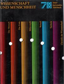 Wissenschaft und Menschheit 1978 Internationales Jahrbuch. Faßlich und exakt über das Wichtigste in der Weltwissenschaft Wissenschaft und Menschheit 1978 Internationales Jahrbuch. Faßlich und exakt über das Wichtigste in der Weltwissenschaft