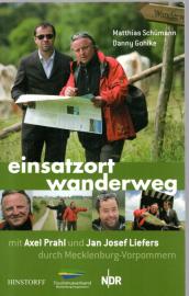 Einsatzort Wanderweg: Mit Axel Prahl und Jan Josef Liefers durch Mecklenburg-Vorpommern Einsatzort Wanderweg: Mit Axel Prahl und Jan Josef Liefers durch Mecklenburg-Vorpommern