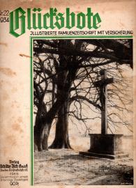 Glücksbote : Roman- u. Unterhaltungszeitschrift mit Versicherung, 8.Jahrg., Nr. 22 (1934) Glücksbote : Roman- u. Unterhaltungszeitschrift mit Versicherung, 8.Jahrg., Nr. 22 (1934)