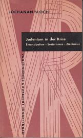 Judentum in der Krise - Emanzipation - Sozialismus - Zionismus Judentum in der Krise - Emanzipation - Sozialismus - Zionismus