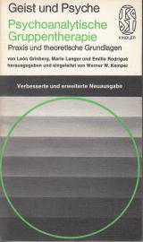 Psychoanalytische Gruppentherapie. Praxis und theoretische Grundlagen