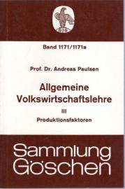 Allgemeine Volkswirtschaftslehre III: Produktionsfaktoren Allgemeine Volkswirtschaftslehre III: Produktionsfaktoren