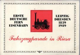 Fahrzeugparade in Riesa - erste Deutsche Ferneisenbahn Leipzig Dresden 1839 - 1989. Fahrzeugparade in Riesa - erste Deutsche Ferneisenbahn Leipzig Dresden 1839 - 1989.