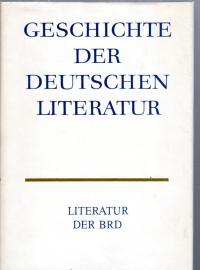 Geschichte der deutschen Literatur von den Anfängen bis zur Gegenwart - Band 12: Literatur der BRD Geschichte der deutschen Literatur von den Anfängen bis zur Gegenwart - Band 12: Literatur der BRD