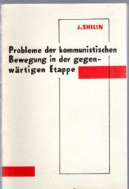 Probleme der kommunistischen Bewegung in der gegenwärtigen Etappe