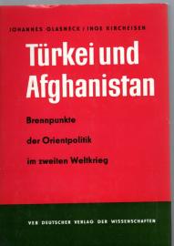 Türkei und Afghanistan - Brennpunkte der Orientpolitik im Zweiten Weltkrieg Türkei und Afghanistan - Brennpunkte der Orientpolitik im Zweiten Weltkrieg