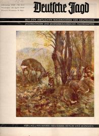 Deutsche Jagd - Mit den amtlichen Nachrichten der deutschen Jagdbehörden und Jagdgebrauchshundfachschaften - Jg. 1940, Nr. 3/4