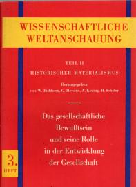 Das gesellschaftliche Bewußtsein und seine Rolle bei der Entwicklung der Gesellschaft Das gesellschaftliche Bewußtsein und seine Rolle bei der Entwicklung der Gesellschaft