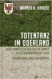 Totentanz im Oderland: Der Einmarsch der Roten Armee in Ostbrandenburg 1945 Totentanz im Oderland: Der Einmarsch der Roten Armee in Ostbrandenburg 1945