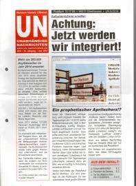 UN Unabhängige Nachrichten - Wahrheit - Klarheit - Offenheit. 46. Jhg 2014, Juni UN Unabhängige Nachrichten - Wahrheit - Klarheit - Offenheit. 46. Jhg 2014, Juni