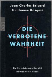 Die verbotene Wahrheit: Die Verstrickungen der USA mit Osama bin Laden Die verbotene Wahrheit: Die Verstrickungen der USA mit Osama bin Laden