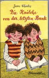 Die Knilche von der letzten Bank - Aus Kindermund und Pennälerheften Die Knilche von der letzten Bank - Aus Kindermund und Pennälerheften