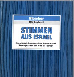 Stimmen aus Israel. Eine Anthologie deutschsprachiger Literatur in Israel Stimmen aus Israel. Eine Anthologie deutschsprachiger Literatur in Israel
