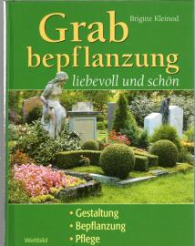Grabbepflanzung liebevoll und schön: Gestaltung, Bepflanzung, Pflege