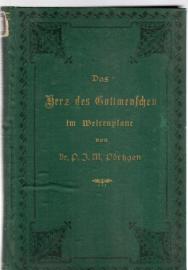 Das Herz des Gottmenschen im Weltenplane. Für Freund und Feind. Das Herz des Gottmenschen im Weltenplane. Für Freund und Feind.
