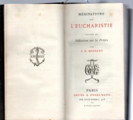 Méditations sur l'Eucharistie suivies de Réflexions sur la Prière. Méditations sur l'Eucharistie suivies de Réflexions sur la Prière.