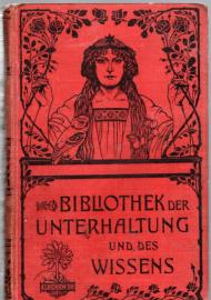 Bibliothek der Unterhaltung und des Wissens. Jahrgang 1904. Fünfter Band.
