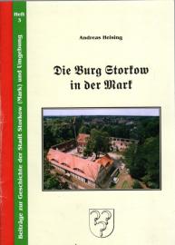 Die Burg Storkow in der Mark. Ihre Geschichte, Gegenwart und Zukunft Die Burg Storkow in der Mark. Ihre Geschichte, Gegenwart und Zukunft