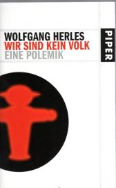 Wir sind kein Volk: Eine Polemik 