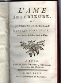 L'Âme Intérieure, ou Conduite Spirituelle dans les Voies de Dieu
