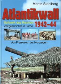 Atlantikwall 1942–44, Band II: Von Frankreich bis Norwegen. – Bollwerk des Reiches. Zeitgeschichte in Farbe