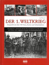 Der 1. Weltkrieg: Dargestellt mit über 500 Fotos, Karten und Schlachtplänen