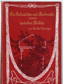 Die Ruhestätten und Denkmäler unserer deutschen Dichter. Die Ruhestätten und Denkmäler unserer deutschen Dichter.
