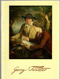 Georg Forster. Naturforscher, Weltreisender, Humanist und Revolutionär. Sein Verhältnis zu Wörlitz Georg Forster. Naturforscher, Weltreisender, Humanist und Revolutionär. Sein Verhältnis zu Wörlitz