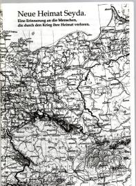 Neue Heimat Seyda : Eine Erinnerung an die Menschen, die durch den Krieg ihre Heimat verloren Neue Heimat Seyda : Eine Erinnerung an die Menschen, die durch den Krieg ihre Heimat verloren