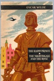 The Happy Prince - The Nighlingale and the Rose The Happy Prince - The Nighlingale and the Rose