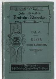 Ernst, Herzog von Schwaben. Ein Trauerspiel in fünf Aufzügen. Schulausgabe Ernst, Herzog von Schwaben. Ein Trauerspiel in fünf Aufzügen. Schulausgabe
