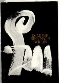 Programmheft IX MUSIK-BIENNALE BERLIN 18. - 27. 2. 1983 in Berlin Hauptstadt der DDR Programmheft IX MUSIK-BIENNALE BERLIN 18. - 27. 2. 1983 in Berlin Hauptstadt der DDR