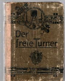 Liederbuch der Freie Turner . Mit in den Text eingedruckten Singnoten Liederbuch der Freie Turner . Mit in den Text eingedruckten Singnoten
