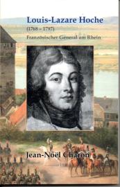 Louis-Lazare Hoche: (1768 – 1797) Französischer General am Rhein