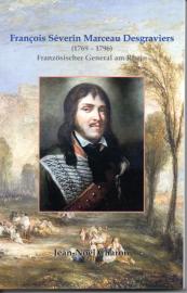 François Séverin Marceau Desgraviers (1769 - 1796) Französischer General am Rhein François Séverin Marceau Desgraviers (1769 - 1796) Französischer General am Rhein