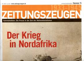 Zeitungszeugen Nr. 75 - Der Krieg in Nordafrika Zeitungszeugen Nr. 75 - Der Krieg in Nordafrika