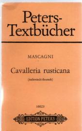 Peters-Textbücher. Mascagni : Cavalleria rusticana (ital./dtsch) Peters-Textbücher. Mascagni : Cavalleria rusticana (ital./dtsch)