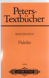 Peters-Textbücher. Ludwig van Beethoven : Fidelio (Große Oper in zwei Aufzügen) Peters-Textbücher. Ludwig van Beethoven : Fidelio (Große Oper in zwei Aufzügen)