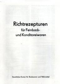Richtrezepturen für Feinback- und Konditoreiwaren Richtrezepturen für Feinback- und Konditoreiwaren
