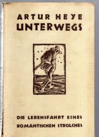Unterwegs : Die Lebensfahrt eines romantischen Strolches Unterwegs : Die Lebensfahrt eines romantischen Strolches