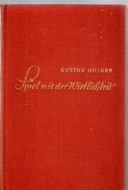 Spiel mit der Wirklichkeit : Geschichte eines jungen Mannes in der Gesellschaft des Vorkrieges. Spiel mit der Wirklichkeit : Geschichte eines jungen Mannes in der Gesellschaft des Vorkrieges.