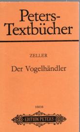 Peters-Textbücher. Zeller : Der Vogelhändler Peters-Textbücher. Zeller : Der Vogelhändler
