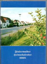 Finsterwalder Heimatkalender 2008 , Heft 41 Finsterwalder Heimatkalender 2008 , Heft 41