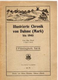 Illustrierte Chronik von Dahme (Mark) bis 1940 Illustrierte Chronik von Dahme (Mark) bis 1940