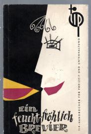 Ein feucht-fröhlich Brevier Ein feucht-fröhlich Brevier