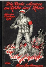 Die Rote Armee an Ruhr und Rhein. Aus den Kapptagen 1920. Die Rote Armee an Ruhr und Rhein. Aus den Kapptagen 1920.