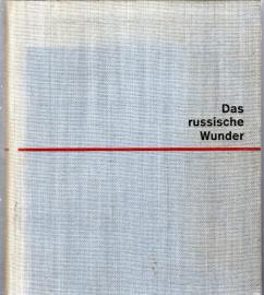 Das russische Wunder Das russische Wunder