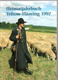 Heimatjahrbuch Teltow-Fläming, 04. Jahrgang, 1997 Heimatjahrbuch Teltow-Fläming, 04. Jahrgang, 1997
